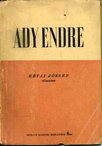 Ady Endre: Révai József előadása a Magyar Kommunista Párt országos...