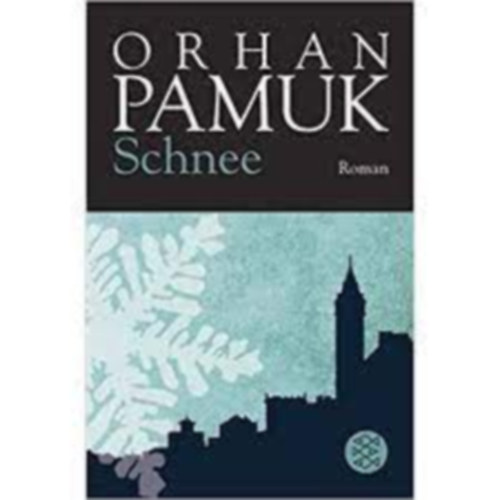 Orhan Pamuk - Schnee (H� n�met nyelven)
