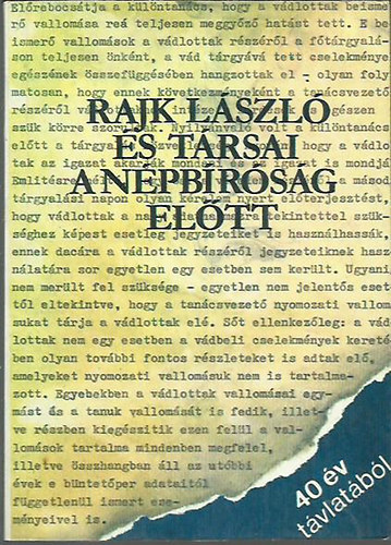 Rajk Lszl s trsai a npbrsg eltt (40 v tvlatbl)
