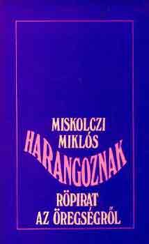 MIskolczi Mikls - Harangoznak-rpirat az regsgrl