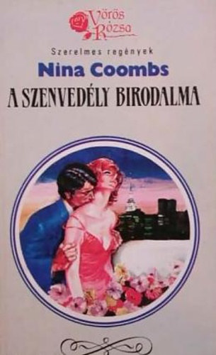 Nina Coombs - A szenvedély birodalma (Vörös Rózsa)