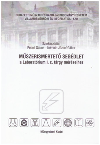 Pceli Gbor, Nmeth Jzsef Gbor - Mszerismertet segdlet a Laboratrium I. c. trgy mrseihez