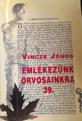 Vincze J�nos - Eml�kez�nk orvosainkra 39.
