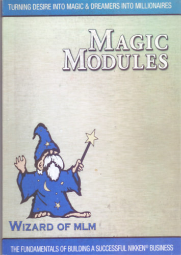 Magic Modules - Wizard of MLM - Varzsli modul a Nikken zlet ptsrl