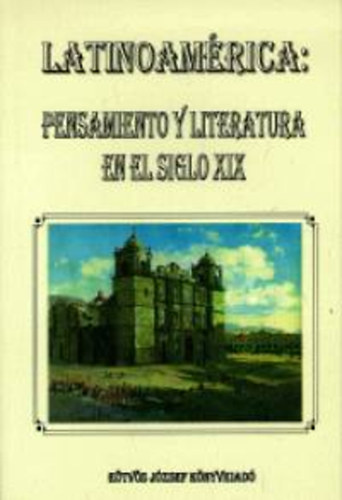 Latinoam�rica: pensamiento y literatura en el