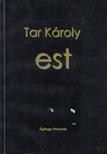 Tar Kroly - Est - vlogatott versek