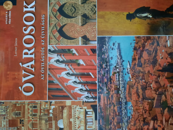 Lerner Jnos - vrosok - Az vilgtl az jvilgig