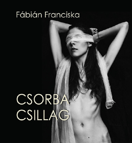Fbin Franciska - Csorba csillag