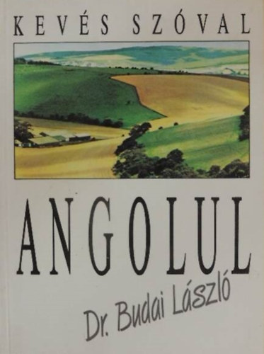 Dr.Budai L�szl� - Kev�s sz�val angolul (Rsz.:56115)