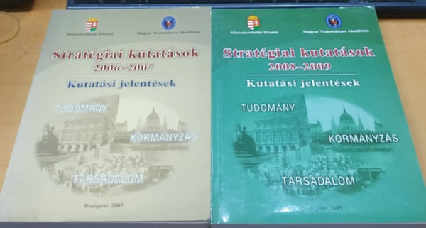 Miniszterelnki Hivatal, Magyar Tudomnyos Akadmia Mesk Attila - Stratgiai kutatsok 2006-2007 - Kutatsi jelentsek + Stratgiai kutatsok 2006-2007 - Kutatsi jelentsek (2 ktet)