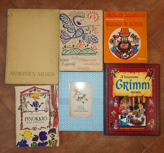 Grimm testvérek, Selma Lagerlöf, Lewis Caroll, Carlo Collodi, Vaclav Ctvrtek H. C. Andersen - A világirodalom 6 klasszikus meskönyve: Andersen meséi, A legszebb Grimm-mesék, Nils Holgerson csodálatos utazása, Alice Csodaországban, Pinokkió kalandjai, Csirizár és Csipisz