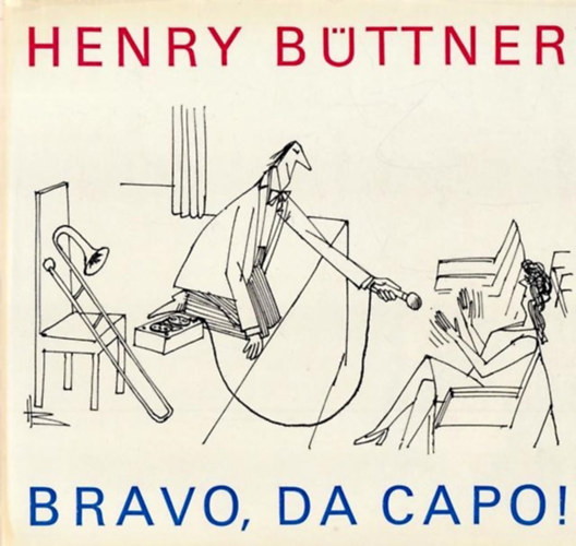 Henry Bttner - Bravo, da capo!