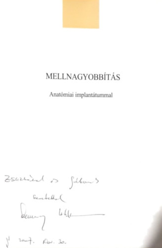 Dr. Szemerey Balzs Istvn  (szerk.) - Mellnagyobbts (Anatmiai implanttummal)