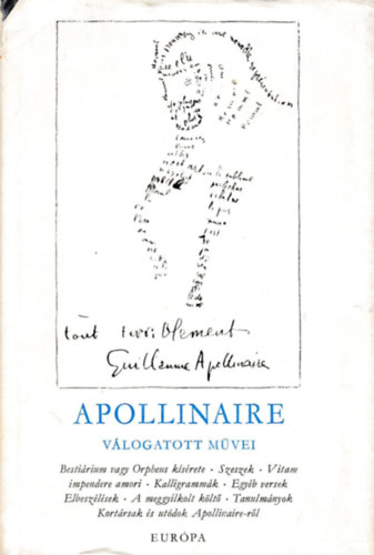 Guillaume Apollinaire - Guillaume Apollinaire v�logatott m�vei