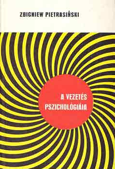 Zbigniew Pietrasinski - A vezets pszicholgija