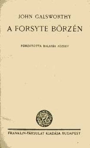 John Galsworthy - A Forsyte brzn