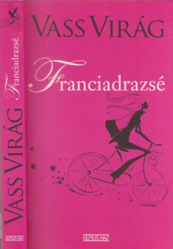 Vass Virág - Franciadrazsé - DEDIKÁLT!