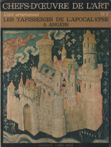 L'art ornemental - Les Tapisseries De L'apocalypse a Angers (N�2)