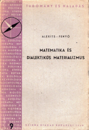 Feny Istvn Alexits Gyrgy - Matematika s dialektikus materializmus