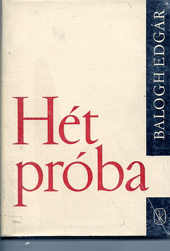 Balogh Edgr - Ht prba - Egy nemzedk trtnete 1924-1934
