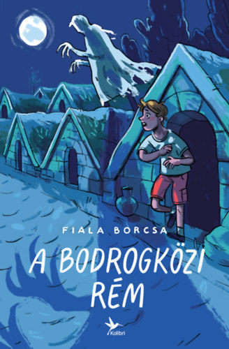 Fiala Borcsa - A bodrogkzi rm