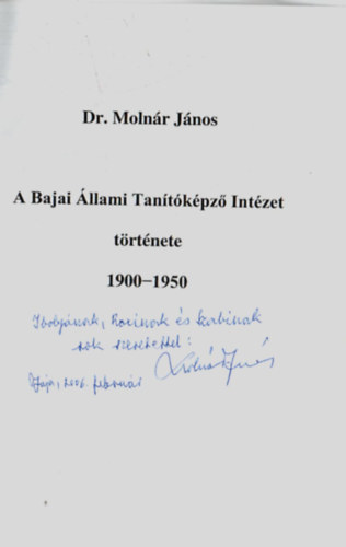 Molnr Jnos - A Bajai llami Tantkpz Intzet trtnete, 1900-1950