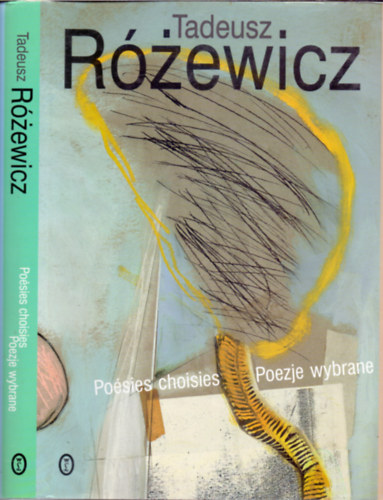 Tadeusz Rzewicz - Poezje wybrane - Posies choisies