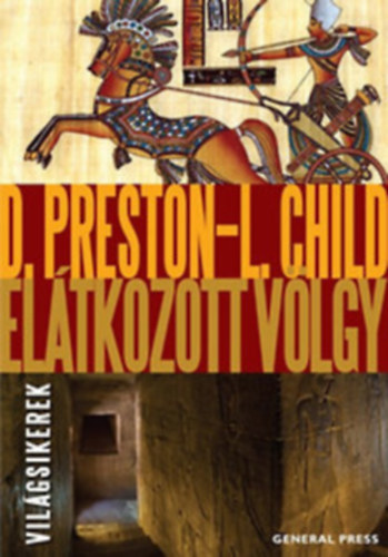 Preston-Child - Eltkozott vlgy (Vilgsikerek)