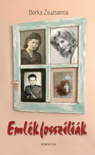 Borka Zsuzsanna - Emlékfosszíliák