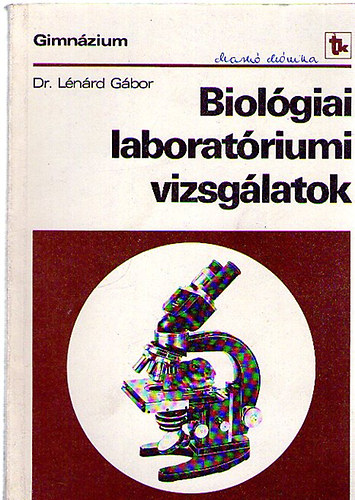 Dr. Lnrd Gbor - Biolgiai laboratriumi vizsglatok