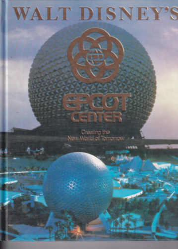 Walt Disney's EPCOT Center