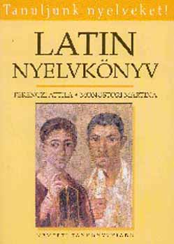 Ferenczi Attila - Latin nyelvk�nyv