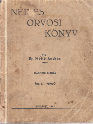 Dr. M�lt� Andr�s - N�pies orvosi k�nyv