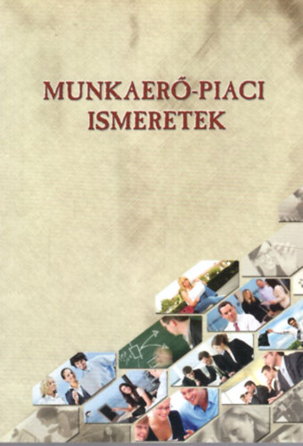 Dr. Henczi Lajos - Munkaer-piaci ismeretek
