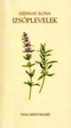 Szennay Ilona - Izs�plevelek