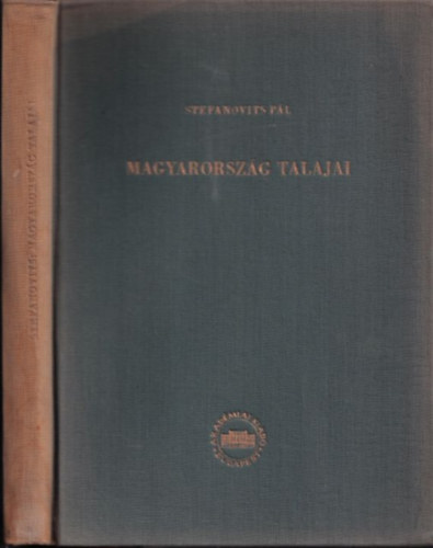 Stefanovits Pl - Magyarorszg talajai (1 db trkpmellklettel)