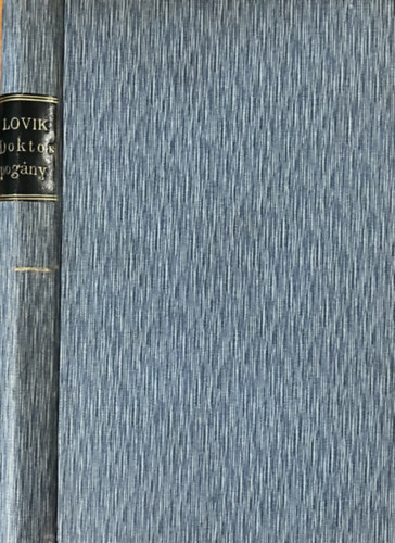 Lovik Kroly - Doktor Pogny