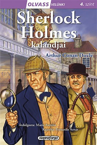 Arthur Conan Doyle - Olvass velnk! (4) - Sherlock Holmes kalandjai