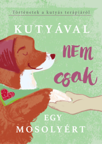Kutyával nem csak egy mosolyért