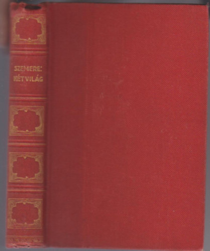 Szemere György - Két világ