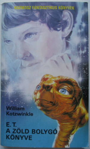 William Kotzwinkle - E. T. a zld bolyg knyve