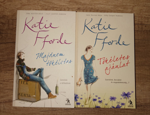 Katie Fforde - 2 k�nyv Katie Fforde-t�l: Majdnem t�k�letes, T�k�letes aj�nlat