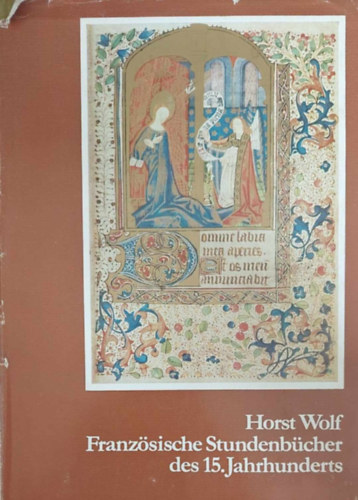 Horst Wolf - Französische studenbücher des 15. jahrhunderts