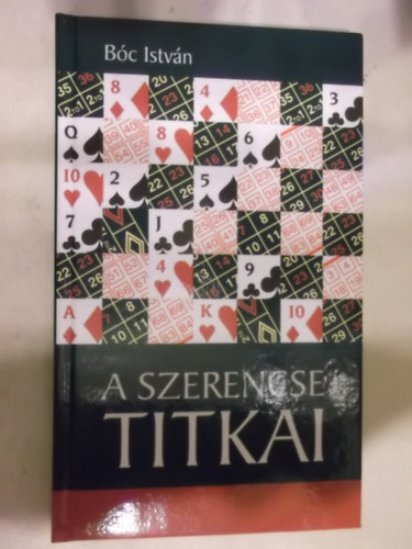 B�c Istv�n - A szerencse titkai