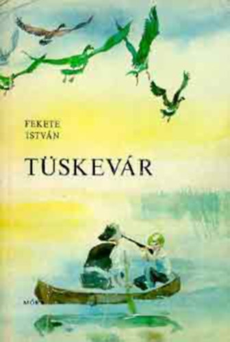 Fekete István - Tüskevár