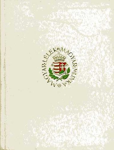 Radisics Elem�r  (szerk.) - Magyar l�lek magyar munka (�r�sban �s k�pben)