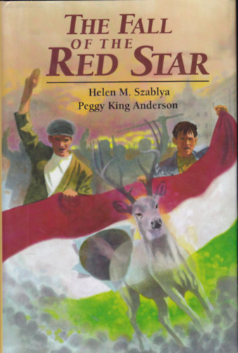 Helen M. Szablya - Peggy King Anderson - The Fall of the Red Star