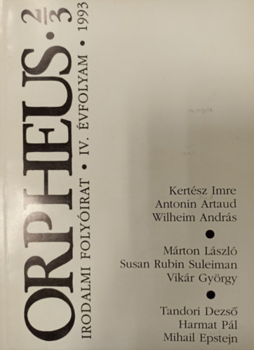 Orpheus 2-3. Irodalmi Folyirat IV.vfolyam 1993.
