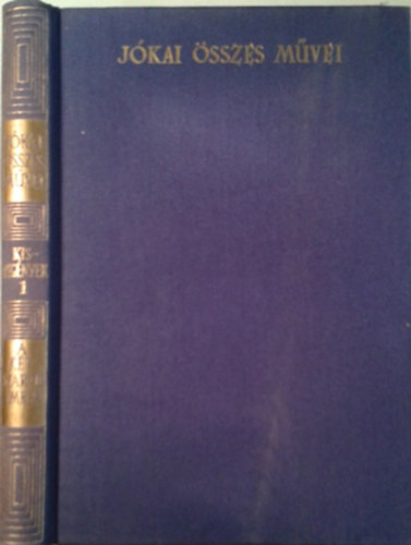 J�kai M�r - Kisreg�nyek 1. - A k�tszarv� ember (J�kai M�r �sszes m�vei - kritikai kiad�s)