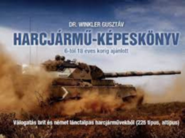 Winkler Guszt�v dr. - Harcj�rm�-k�pesk�nyv